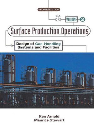 cover image of Surface Production Operations, Volume 2